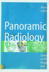 Panoramic Radiology : Seminar on Maxillofacial Imaging and Interpretation