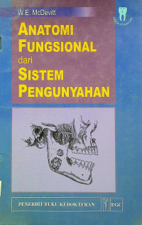 ANATOMI FUNGSIONAL dari SISTEM PENGUNYAHAN