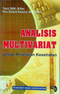 ANALISIS MULTIVARIAT Untuk Penelitian Kesehatan