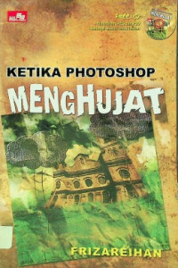 KETIKA PHOTOSHOP MENGHUJAT