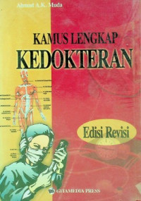 KAMUS LENGKAP KEDOKTERAN, Edisi Revisi