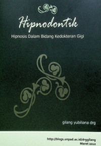 Hipnodontik : Hipnosis Dalam Bidang Kedokteran Gigi