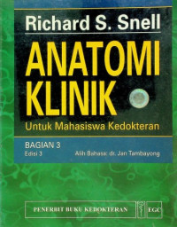 ANATOMI KLINIK Untuk Mahasiswa Kedokteran BAGIAN 3, Edisi 3