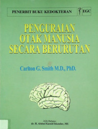 PENGURAIAN OTAK MANUSIA SECARA BERURUTAN