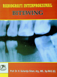 RADIOGRAFI INTERPROKSIMAL BITEWING