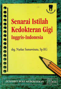 Senarai Istilah Kedokteran Gigi : Inggris-Indonesia