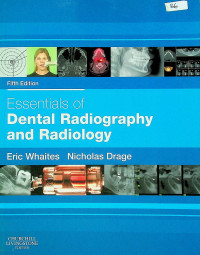 Essentials of Dental Radiography and Radiology, Fifth Edition
