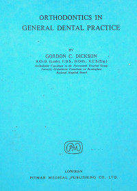 ORTHODONTICS IN GENERAL DENTAL PRACTICE