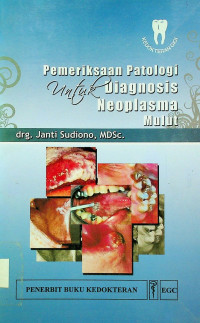 Pemerisaan Patologi untuk diagnosis Neopasma Mulut