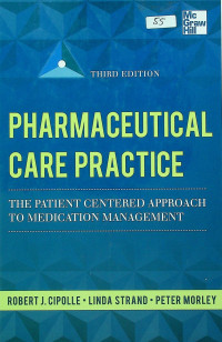 PHARMACEUTICAL CARE PRACTICE: THE PATIENT CENTERED APPROACH TO MEDICATION MANAGEMENT THIRD EDITION