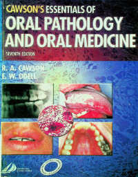 CAWSON`S ESSENTIALS OF ORAL PANTHOLOGY AND ORAL MEDICINE, SEVENTH EDITION