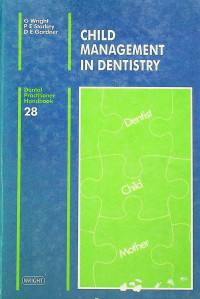 CHILD MANAGEMENT IN DENTISTRY: Dental Practitioner Handbook 28