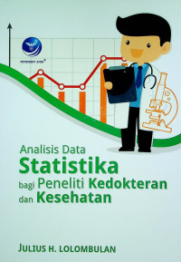 Analisis Data Statistika bagi Peneliti Kedokteran dan Kesehatan