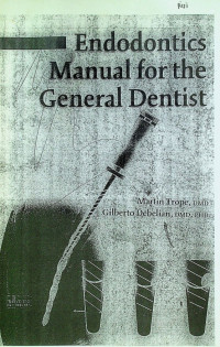 Endodontics Manual for the General Dentist