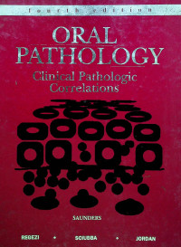 ORAL PATHOLOGY Clinical Pathologic Correlations, Fourth Editions