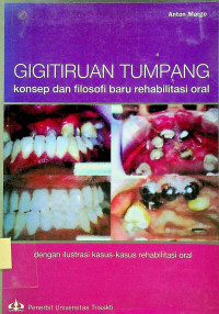 GIGITIRUAN TUMPANG: konsep dan filosofi baru rehabilitaso oral