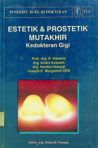 ESTETIK & PROSTETIK MUKTAKHIR Kedokteran Gigi