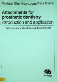 Attachments for prosthetic dentistry: Introduction and application