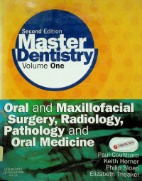 Oral and Maxillofacial Surgery, Radiology, Pathology and Oral Medicine, Second Edition