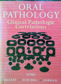 ORAL PATHOLOGY: clinical Pathologic correlations, Fourth edition