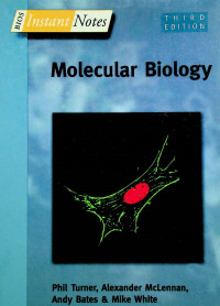 Molecular Biology, THIRD EDITION