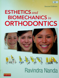 ESTHETICS and BIOMECHANICS in ORTHODONTICS, Second Edition