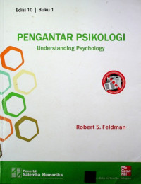 PENGANTAR PSIKOLOGI = Understanding Psychology, Edisi 10, Buku 1