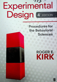 Experimental Design: Procedures for the Behavioral Sciences, 4TH EDITION