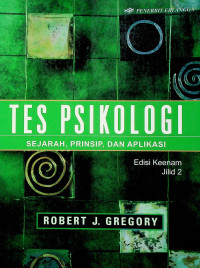 TES PSIKOLOGI: SEJARAH, PRINSIP, DAN APLIKASI, Edisi Keenam, Jilid 2