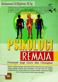 PSIKOLOGI REMAJA: Petunjuk bagi Guru dan Orangtua