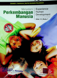 Menyelami Perkembangan Manusia = Experience Human Development, Edisi 12, Buku 1