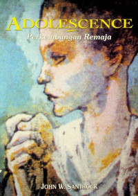 Perkembangan Remaja = ADOLESCENCE, EDISI KEENAM	
