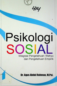 Psikologi SOSIAL: Integrasi Pengetahuan Wahyu dan Pengetahuan Empirik