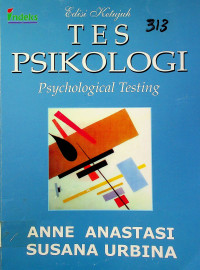 TES PSIKOLOGI = Psyhology Testing, Edisi Ketujuh