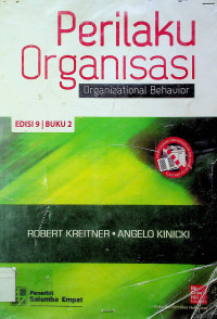 Perilaku Organisasi = Organizational Behavior, BUKU 2 EDISI 9