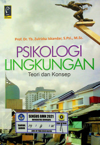 PSIKOLOGI LINGKUNGAN : Teori dan Konsep