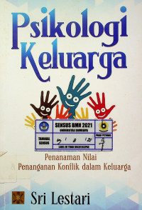 Psikologi Keluarga: Penanaman Nilai Penanganan Konflik dalam Keluarga