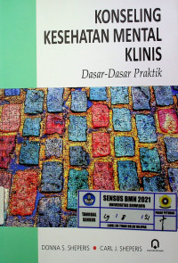 KONSELING KESEHATAN MENTAL KLINIS: Dasar-Dasar Praktik