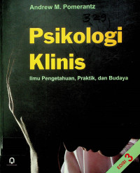 Psikologi Klinis: Ilmu Pengetahuan, Praktik, dan Budaya, EDISI 3