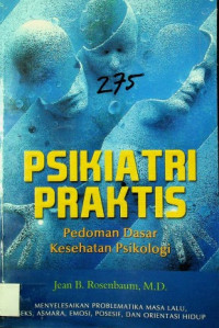 PSIKIATRI PRAKTIS: Pedoman Dasar Kesehatan Psikologi