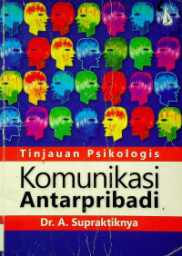 Komunikasi Antarpribadi: Tinjauan Psikologis