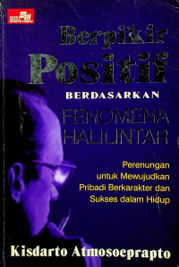 Berpikir Positif BERDASARKAN FENOMENA HALILINTAR: Perenungan untuk Mewujudkan Pribadi Berkarakter dan Sukses dalam hidup