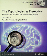 The Psychologist as Detective: An Introduction to Conducting Research in Psychology, SIXTH EDITION