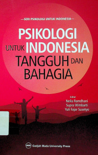 PSIKOLOGI UNTUK INDONESIA TANGGUH DAN BAHAGIA