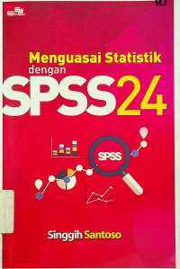 Menguasai Statistik dengan SPSS 24