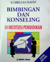 BIMBINGAN DAN KONSELING DI INSTITUSI PENDIDIKAN, EDISI REVISI