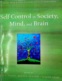 Self Control in Society, Mind, and Brain