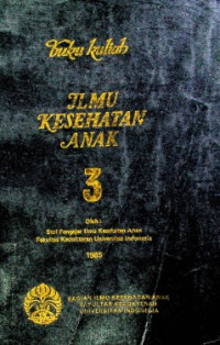 buku kuliah ILMU KESEHATAN ANAK 3