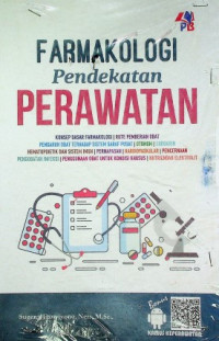 FARMAKOLOGI Pendekatan PERAWATAN