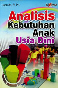 Analisis Kebutuhan Anak Usia Dini